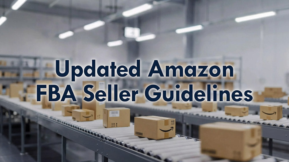 Updated Amazon FBA Seller Guidelines